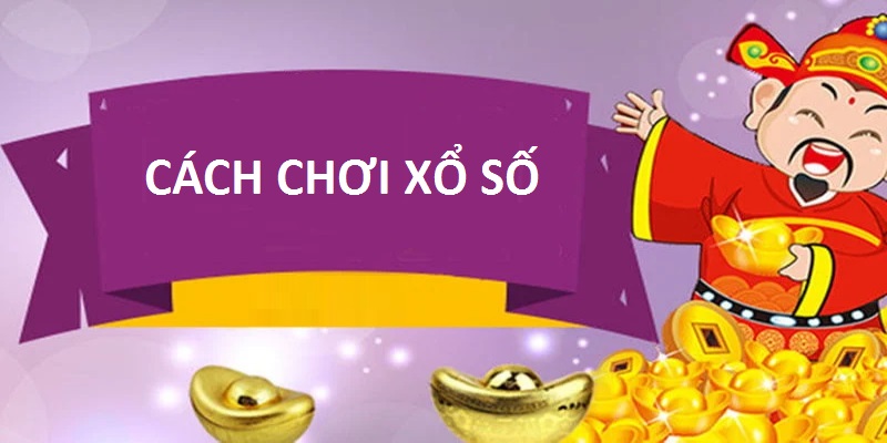 cách chơi xổ số