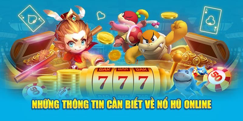 Sơ lược về tựa game quay hũ khủng tại nhà cái